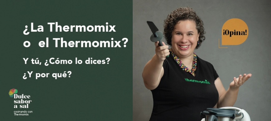 La Thermomix o el Thermomix